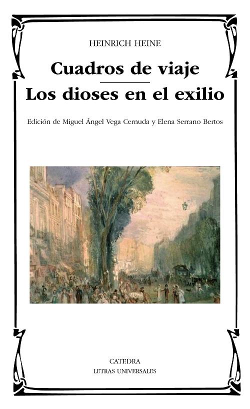 Cuadros de viaje / Los dioses en el exilio