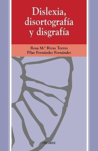 Dislexia, disortografía y disfrafía. 