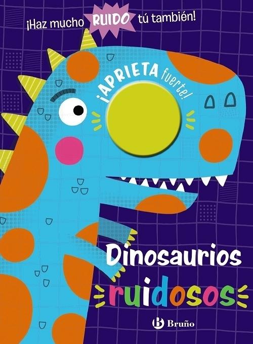 Dinosaurios ruidosos. 