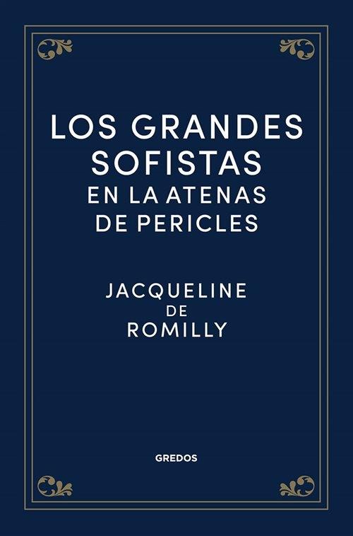 Los grandes sofistas en la Atenas de Pericles. 