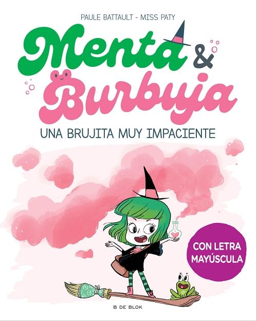 Una brujita muy impaciente "(Menta & Burbuja - 1) (Con letra mayúscula)". 