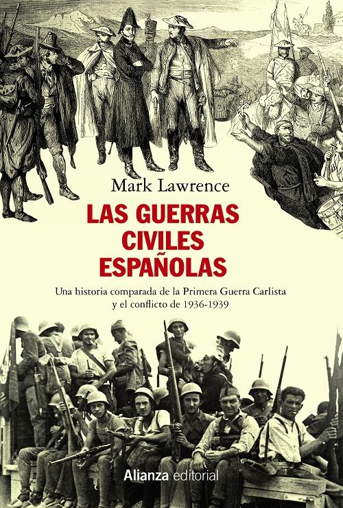 Las guerras civiles españolas "Una historia comparada de la Primera Guerra Carlista y el conflicto de 1936-1939"