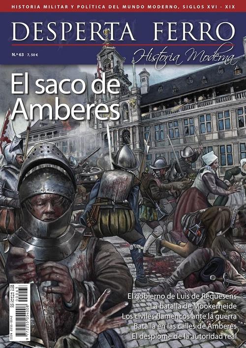 Desperta Ferro. Historia Moderna nº 63: El saco de Amberes. 