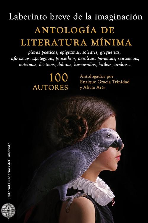 Laberinto breve de la imaginacion "Antología de literatura mínima"