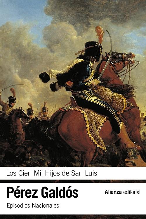 Los Cien Mil Hijos de San Luis "(Episodios Nacionales - 16. Segunda Serie)"