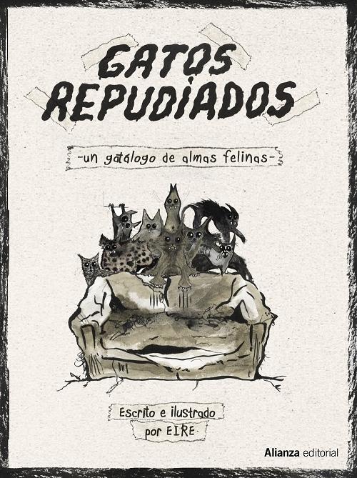 Gatos repudiados "Un gatálogo de almas felinas". 