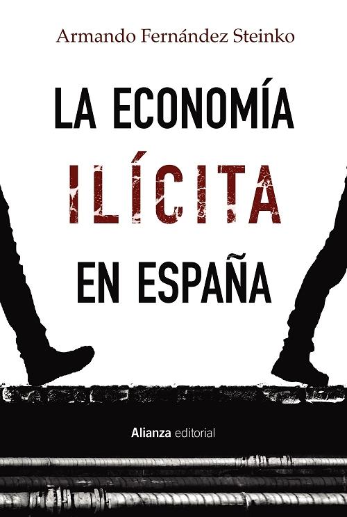 La economía ilícita en España. 