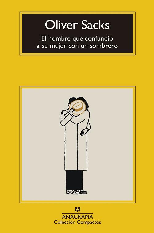 El hombre que confundió a su mujer con un sombrero. 