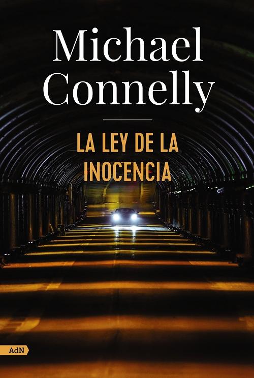 La ley de la inocencia "(Serie Mickey Haller - 6)". 