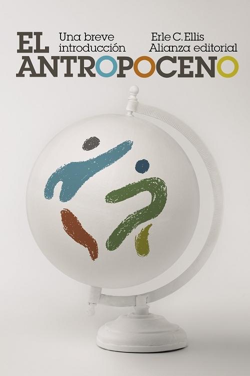 El Antropoceno "Una breve introducción"