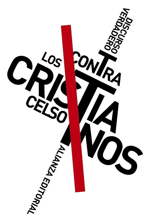 Discurso verdadero contra los cristianos. 