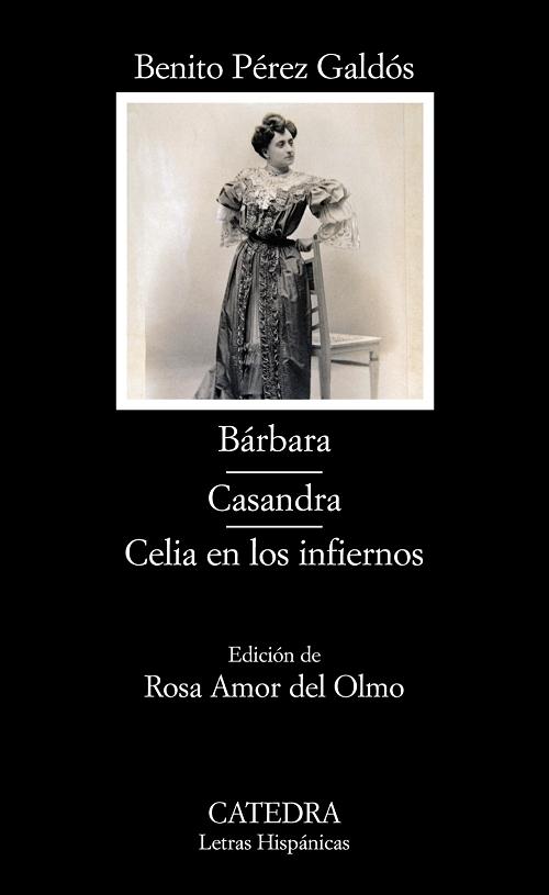 Bárbara / Casandra / Celia en los infiernos. 