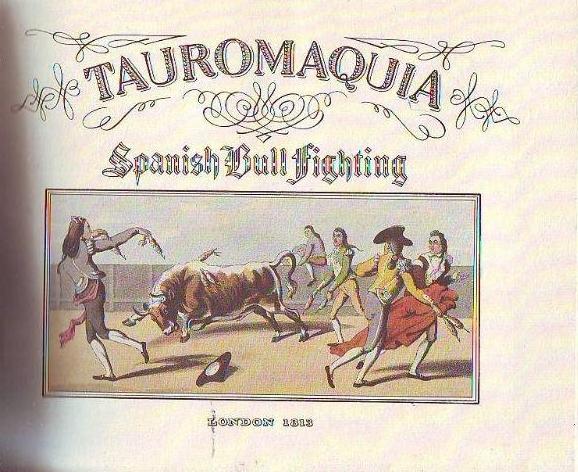 Tauromaquia "Spanish Bull Fighting". 