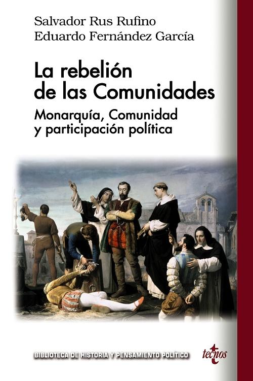 La rebelión de las Comunidades "Monarquía, Comunidad y participación política". 