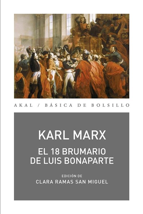 El 18 Brumario de Luis Bonaparte. 