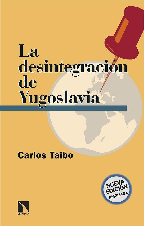 La desintegración de Yugoslavia. 