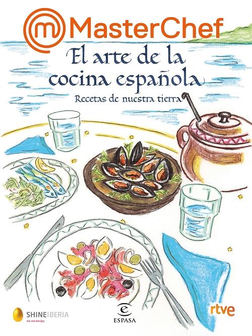 MasterChef - El arte de la cocina española "Recetas de nuestra tierra". 