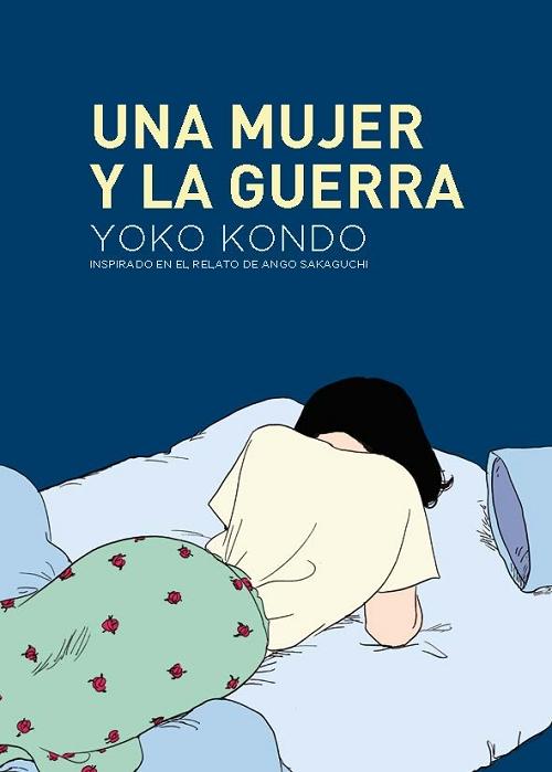 Una mujer y la guerra "(Inspirado en el relato de Ango Sakaguchi)". 