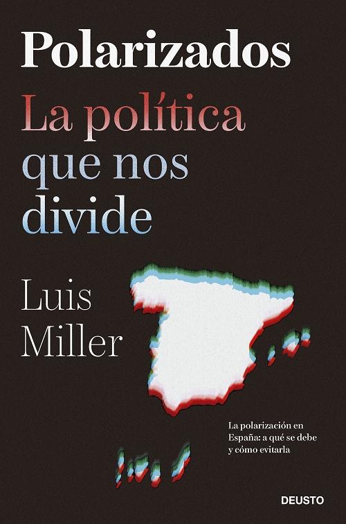 Polarizados "La política que nos divide"