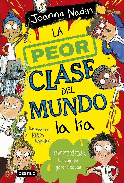 La peor clase del mundo la lía "(La peor clase del mundo - 2)"