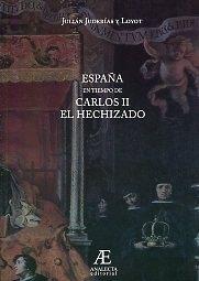 España en tiempo de Carlos II El Hechizado