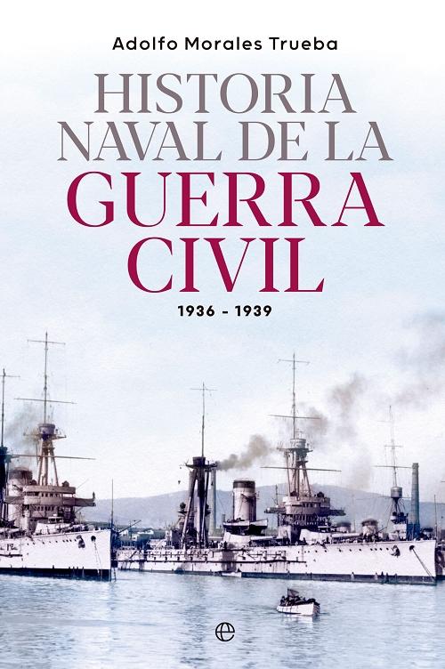 Historia naval de la Guerra Civil, 1936-1939