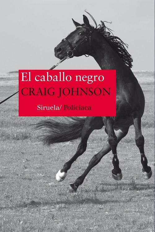 El caballo negro "(El quinto caso del sheriff Walt Longmire)"