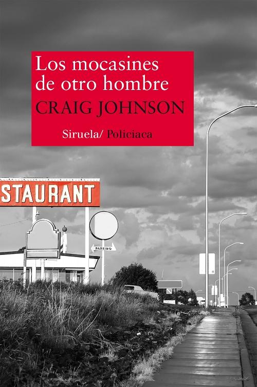 Los mocasines de otro hombre "(El cuarto caso del sheriff Walt Longmire)"