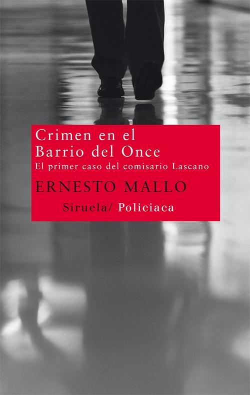 Crimen en el barrio del Once "(El primer caso del comisario Lascano)". 