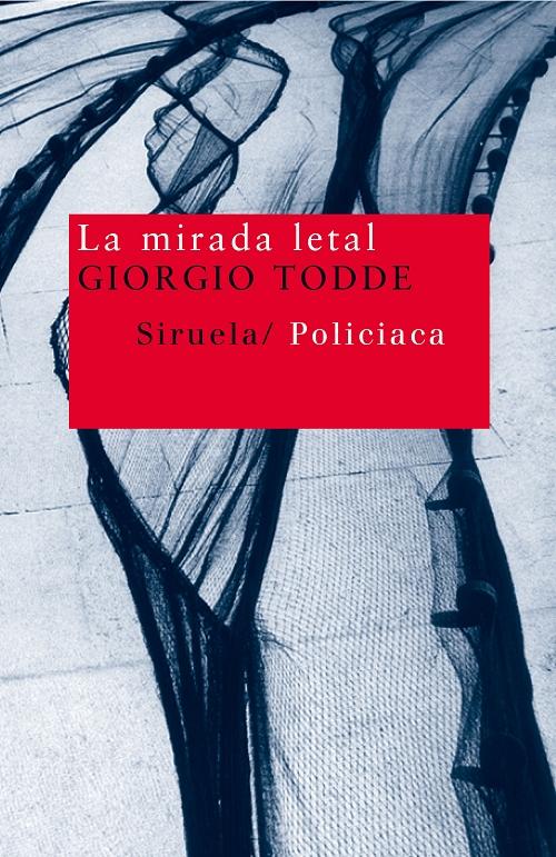 La mirada letal "(Serie Efisio Marini - 3)".