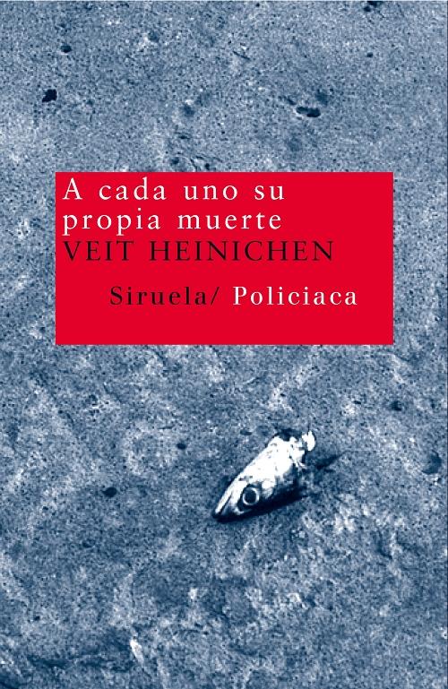 A cada uno su propia muerte "(Serie Comisario Proteo Laurenti - 1)"