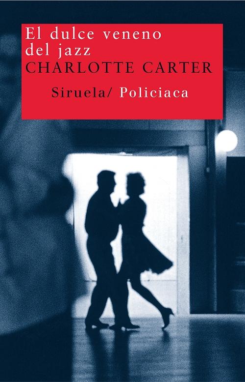 El dulce veneno del jazz "(Serie Nanette Hayes - 1)"