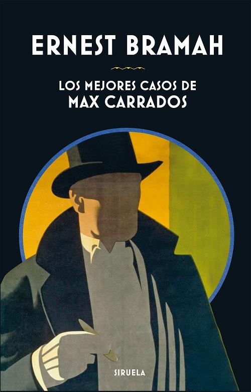 Los mejores casos de Max Carrados "(Biblioteca de Clásicos Policiacos)"