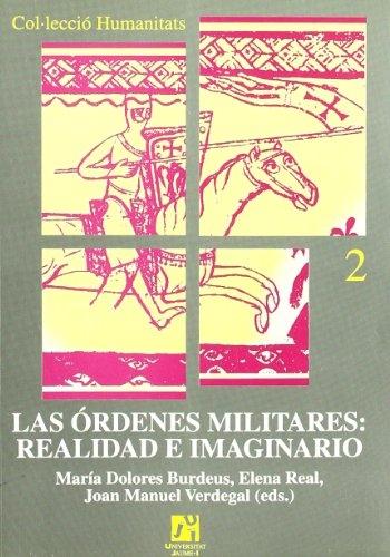 Las Órdenes Militares: Realidad e imaginario "Actas Congreso Internacional, noviembre 1998". 