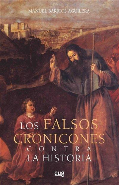 Los falsos cronicones contra la historia "(o Granada, corona martirial)"