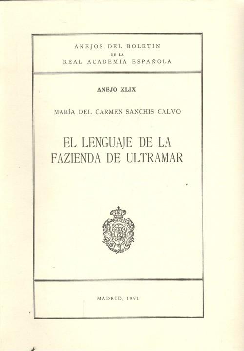 El Lenguaje de la Fazienda de Ultramar. 