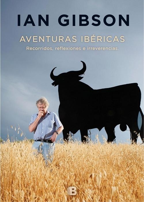 Aventuras ibéricas "Recorridos, reflexiones y irreverencias". 