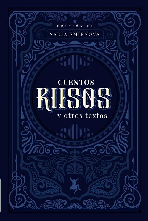 Cuentos rusos y otros textos. 