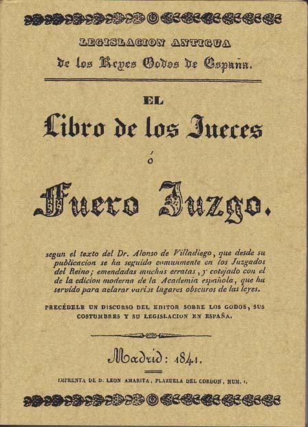 El libro de los jueces o fuero juzgo. 