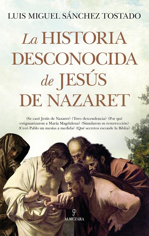 La historia desconocida de Jesús de Nazaret.