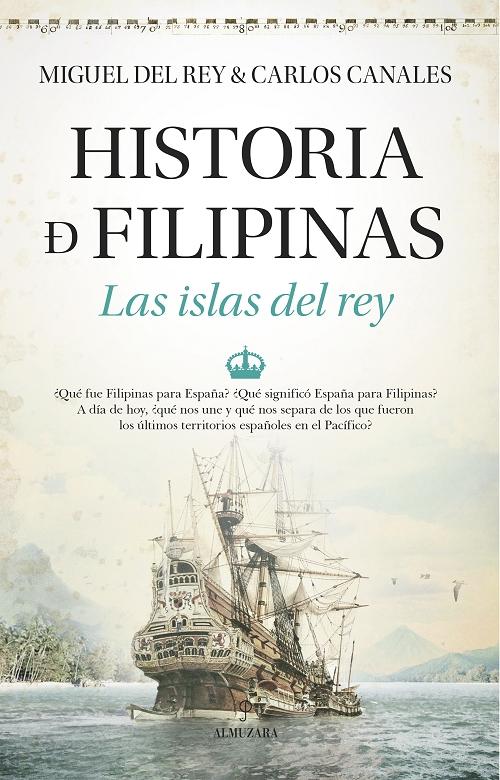 Historia de Filipinas "Las islas del rey". 