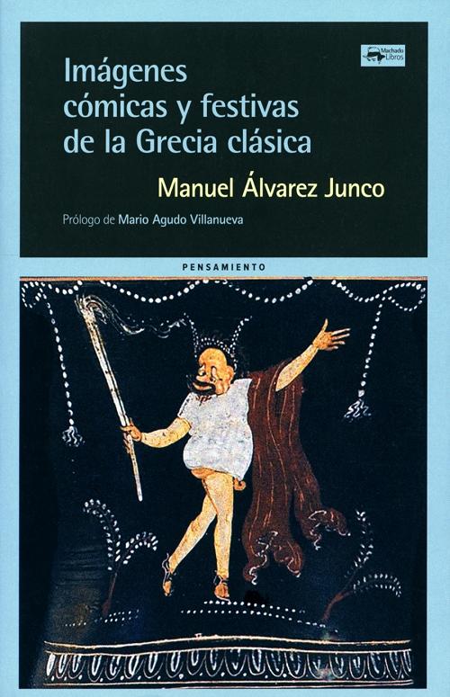 Imágenes cómicas y festivas de la Grecia clásica. 