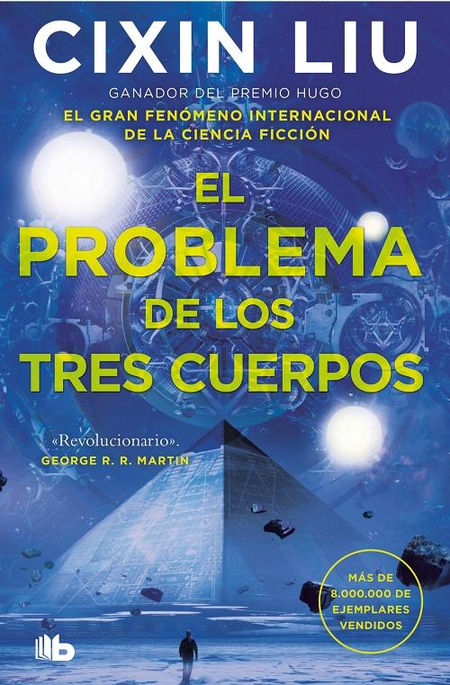 El problema de los tres cuerpos "(Primer volumen de la trilogía de los Tres Cuerpos)". 