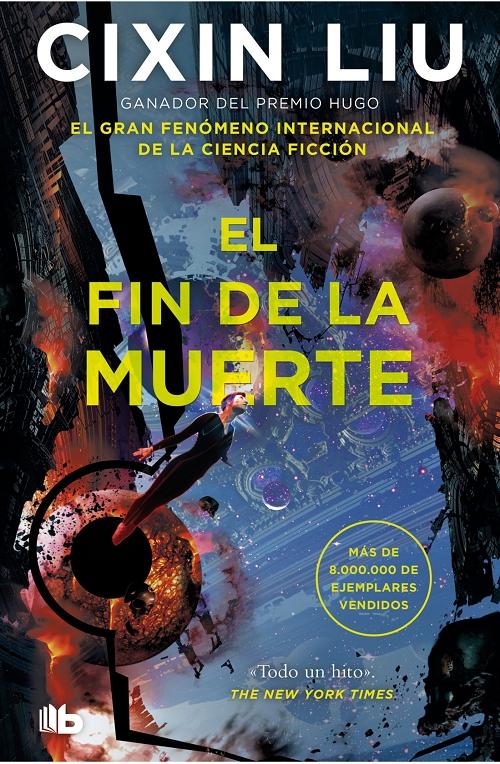 El fin de la muerte "(Tercer volumen de la trilogía de los Tres Cuerpos)"