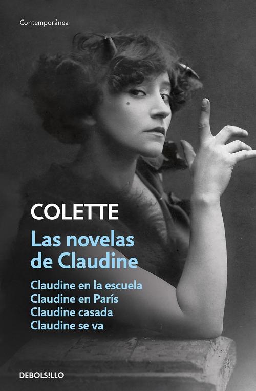 Las novelas de Claudine "Claudine en la escuela / Claudine en París / Claudine casada / Claudine se va". 