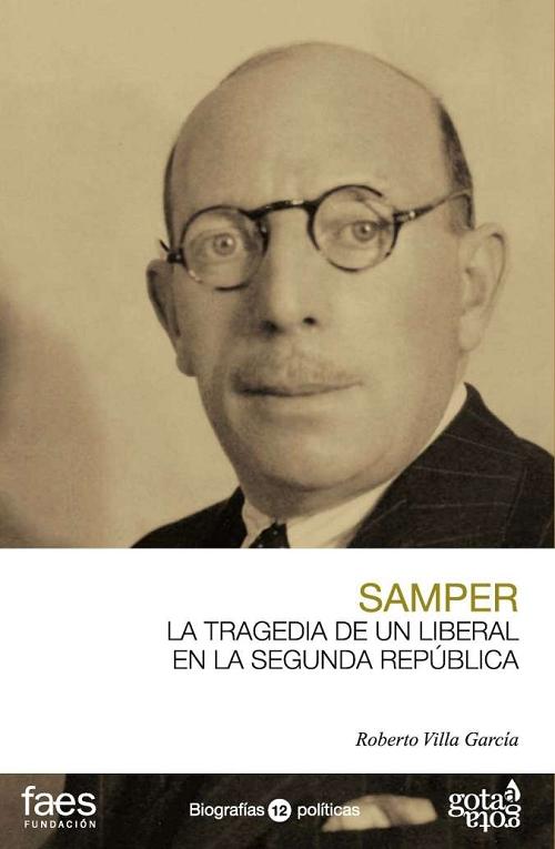 Ricardo Samper: La tragedia de un liberal en la Segunda República