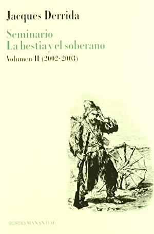 Seminario La bestia y el Soberano - Volumen II: (2002-2003)