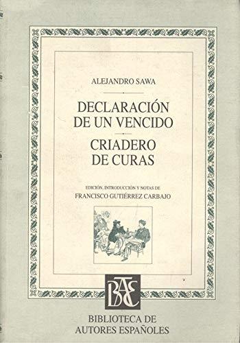 Declaración de un vencido / Criadero de curas