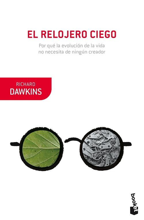 El relojero ciego "Por qué la evolución de la vida no necesita de ningún creador". 