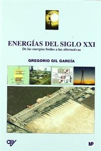 Energías del siglo XXI "De las energías fósiles a las alternativas "